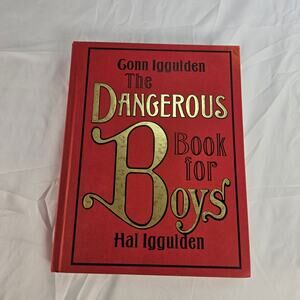 The Dangerous Book for Boys, Hal Iggulden, HC. Pub. 2007 Harper Collins 1st USed